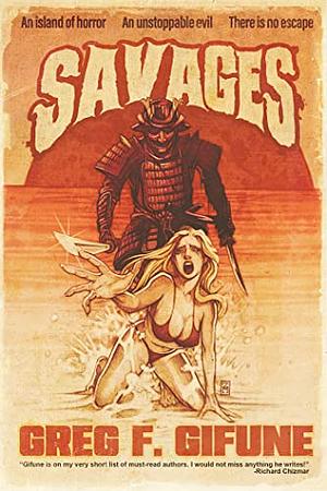 Savages by Greg F. Gifune