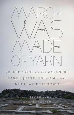March Was Made of Yarn by David Karashima