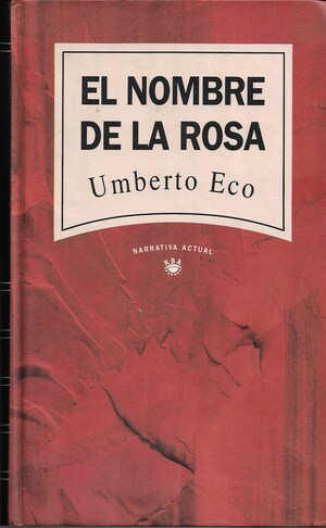 El Nombre De La Rosa by Umberto Eco