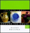 Paint Recipes by Sarah Delafield Cook, Jocasta Innes, Sarah Delafield-Cook