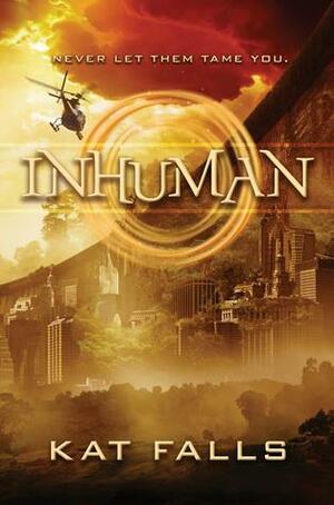 Inhuman by Kat Falls