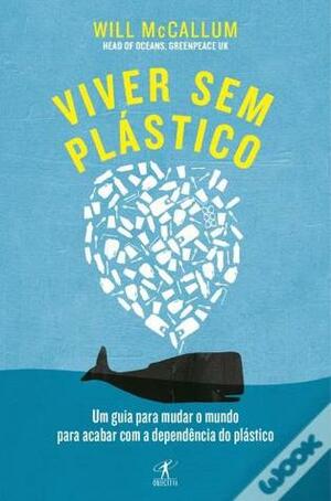 Viver sem Plástico by Will McCallum