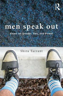 Men Speak Out: Views on Gender, Sex, and Power by 