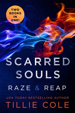 Scarred Souls: Raze & Reap by Tillie Cole