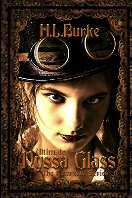 Ultimate Nyssa Glass: The Complete Series by H.L. Burke