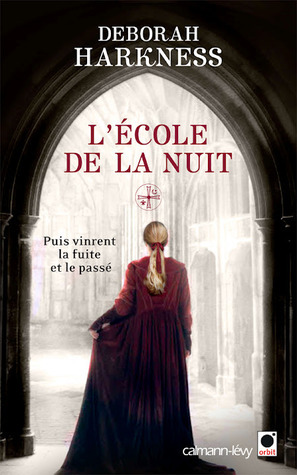 L'école de la nuit by Pascal Loubet, Deborah Harkness