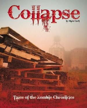 Collapse, Tales of the Zombie Chronicles by Mark Clodi