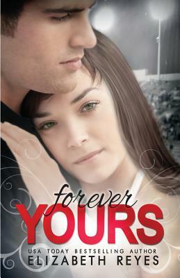 Forever Yours: Moreno Brothers 1.5 by Elizabeth Reyes