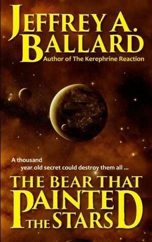 The Bear that Painted the Stars by Jeffrey A. Ballard