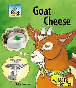 Goat Cheese by Kelly Doudna