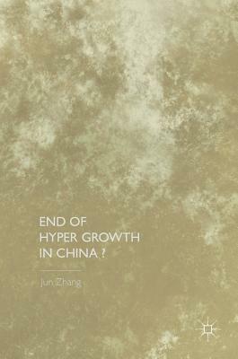 End of Hyper Growth in China? by Jun Zhang