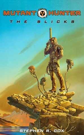 The Slicks by Michael Whelan, Jonathan K. Nelson, Stephen R. Cox