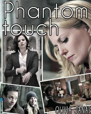 Phantom Touch by Olivia Janae