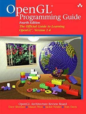 OpenGL Programming Guide: The Official Guide to Learning OpenGL, Version 1.4 by Mason Woo, Dave Shreiner