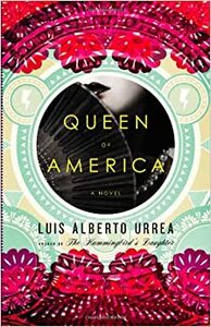 Queen of America by Luis Alberto Urrea