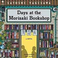 Days at the Morisaki Bookshop by Satoshi Yagisawa