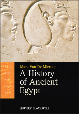 A History of Ancient Egypt by Marc Van De Mieroop