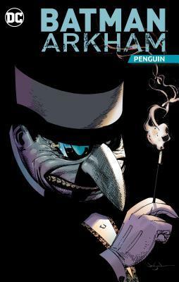 Batman Arkham: Penguin by Bill Finger