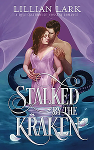 Stalked by the Kraken by Lillian Lark