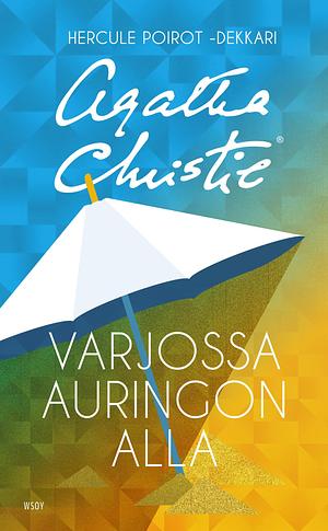 Varjossa auringon alla by Agatha Christie