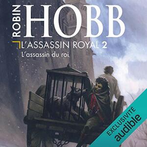 L'assassin du roi by Robin Hobb