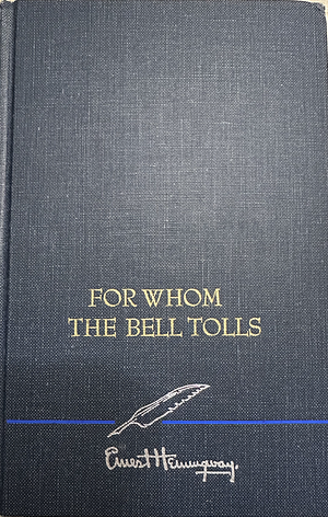 For Whom the Bell Tolls by Ernest Hemingway