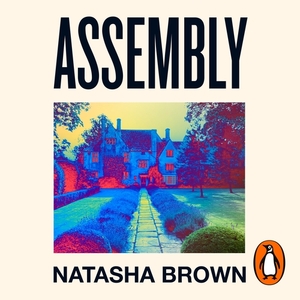 Assembly by Natasha Brown