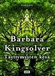 Täyttymysten kesä by Pauliina Klemola, Barbara Kingsolver