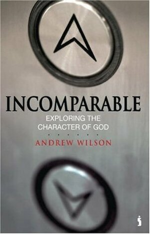Incomparable by Andrew Wilson