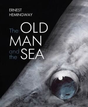 The Old Man and the Sea by Ernest Hemingway