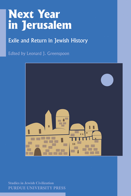 Next Year in Jerusalem: Exile and Return in Jewish History by 