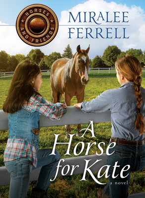 A Horse for Kate, Volume 1 by Miralee Ferrell