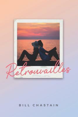 Retrouvailles by Bill Chastain