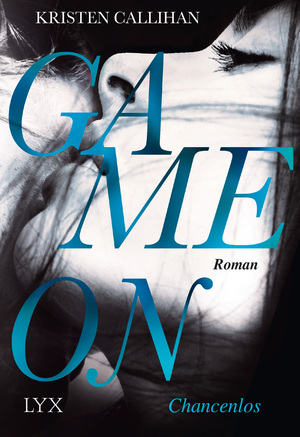 Game On - Chancenlos by Kristen Callihan