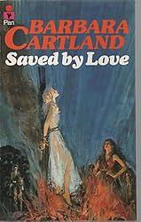 Saved by Love by Barbara Cartland