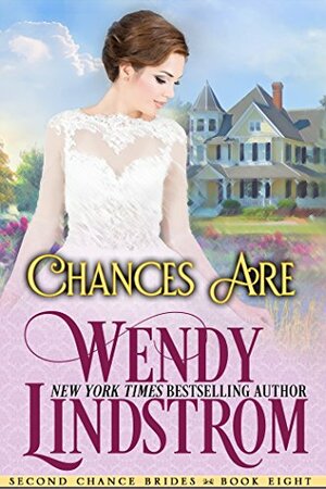 Chances Are by Wendy Lindstrom