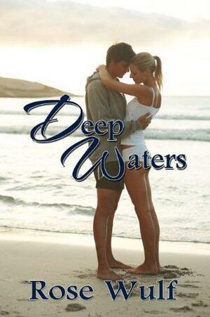 Deep Waters by Rose Wulf