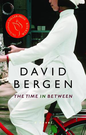 The Time in Between by David Bergen