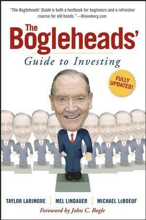 The Bogleheads' Guide to Investing by Taylor Larimore, Michael LeBoeuf, Mel Lindauer