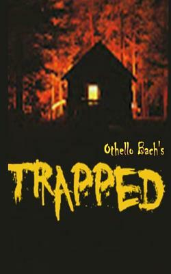 Trapped by Othello Bach