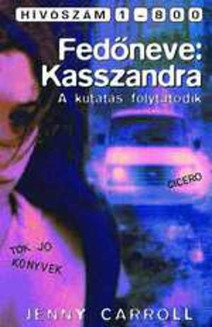 Fedőneve: Kasszandra by Jenny Carroll, Meg Cabot