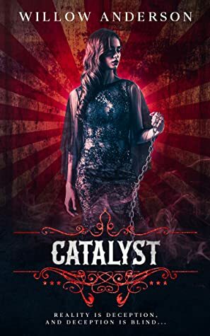 Catalyst (Pandemonium Book 2) by Willow Anderson