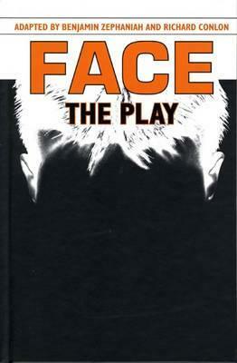 Face: The Play by Benjamin Zephaniah, Richard Conlon