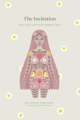 The Invitation: Daily Love for Your Intimate Self by Christine Marie Mason