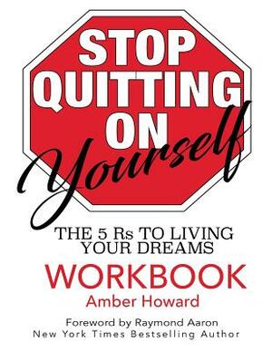 Stop Quitting on Yourself Workbook by Amber Howard