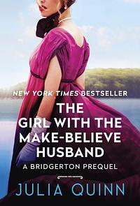 The Girl with the Make-Believe Husband by Julia Quinn