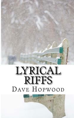 Lyrical Riffs: Short readings, drawing on Bible verses by Dave Hopwood