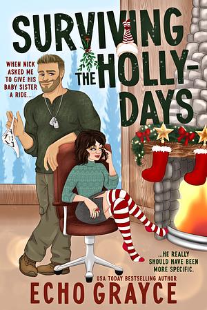 Surviving the Holly-Days by Echo Grayce