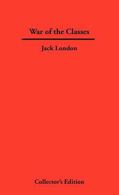 War of The Classes by Jack London