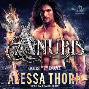 Anubis: Gods of the Duat by Alessa Thorn, Alessa Thorn, Ada Sinclair